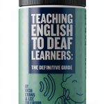 Teaching Deaf Learners: The Definitive Guides by DEAFCON 1 Educational-0